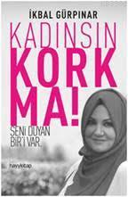 Kadınsın Korkma! | İkbal Gürpınar | Hayy Kitap