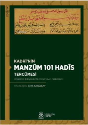 Kadrî’nin Manzûm 101 Hadîs Tercümesi | İlyas Kayaokay | DBY Yayınları