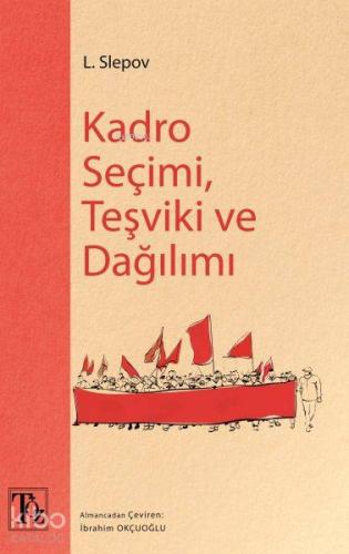 Kadro Seçimi Teşviki ve Dağılımı | L. Slepov | Töz Yayınları