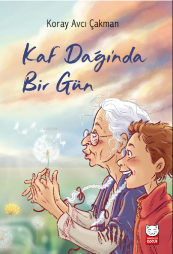 Kaf Dağı’nda Bir Gün | Koray Avcı Çakman | Kırmızıkedi Çocuk