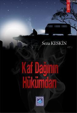 Kaf Dağının Hükümdarı | Seza Keskin | Göl Kitap Yayıncılık