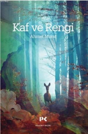 Kaf ve Rengi | Ahmet Murat | Profil Yayıncılık