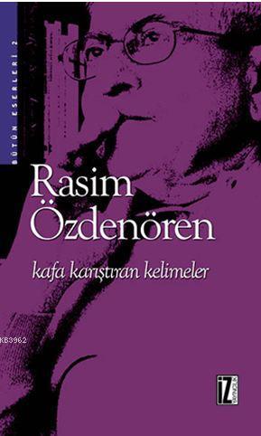 Kafa Karıştıran Kelimeler | Rasim Özdenören | İz Yayıncılık