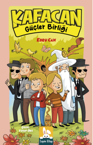 Kafacan Güçler Birliğ | Ebru Can | Lapin Kitap