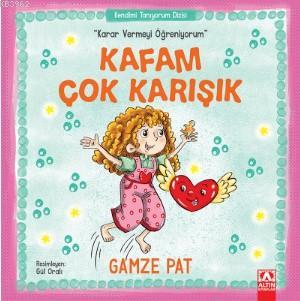 Kafam Çok Karışık | Gamze Pat | Altın Kitaplar