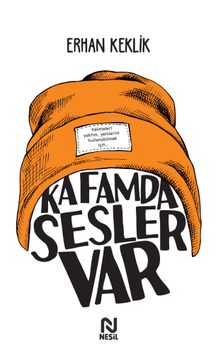 Kafamda Sesler Var | Erhan Keklik | Nesil Yayınları