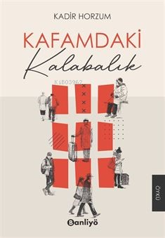 Kafamdaki Kalabalık | Kadir Horzum | Banliyö Kitap