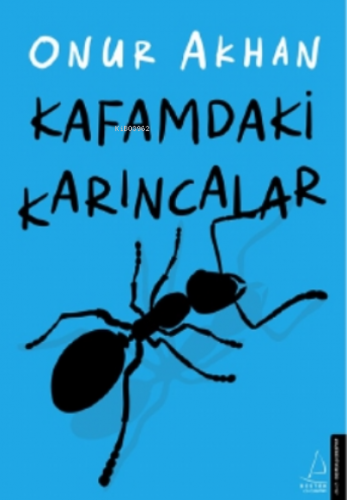 Kafamdaki Karıncalar | Onur Akhan | Destek Yayınları