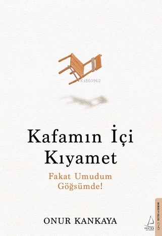 Kafamın İçi Kıyamet ;Fakat Umudum Göğsümde! | Onur Kankaya | Destek Ya