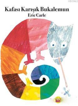 Kafası Karışık Bukalemun | Eric Carle | Kuraldışı Yayıncılık