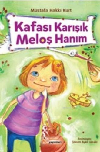 Kafası Karışık Meloş Hanım | Mustafa Hakkı Kurt | Kelime Yayınları