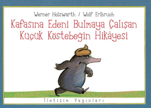 Kafasına Edeni Bulmaya Çalışan Küçük Köstebeğin Hikayesi | Hans Werner