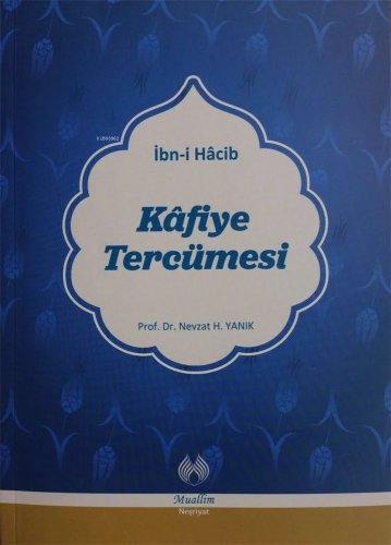 Kafiye Tercümesi | İbn-i Hacib | Muallim Neşriyat