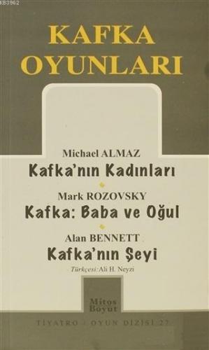 Kafka Oyunları Kafka'nın Kadınları / Baba ve Oğul / Kafka'nın Şeyi | İ