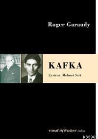 Kafka | Roger Garaudy | Yirmidört Yayınevi