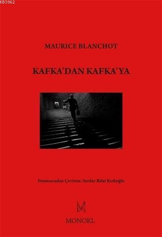 Kafka'dan Kafka'ya | Maurice Blanchot | Monokl Yayınları