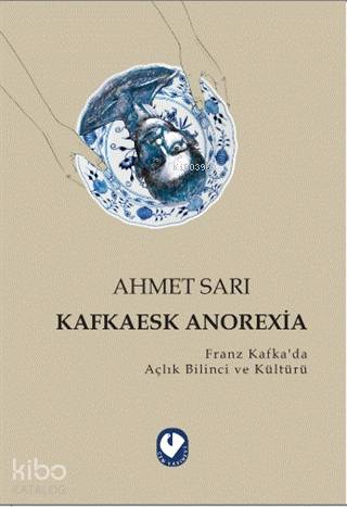 Kafkaesk Anorexia | Ahmet Sarı | Cem Yayınevi