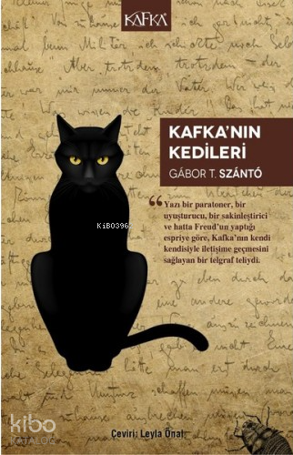 Kafka'nın Kedileri | Gabor T. Szanto | Kafka Yayınevi