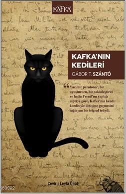 Kafka'nın Kedileri | Gabor T. Szanto | Kafka Yayınevi