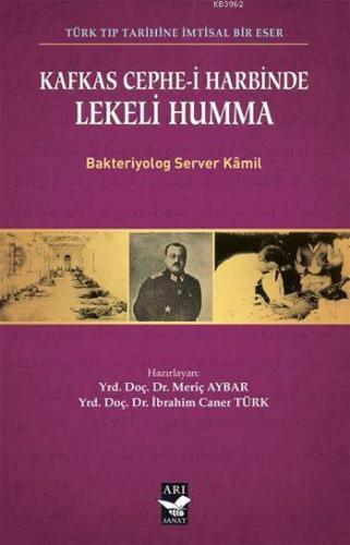 Kafkas Cephe-i Harbinde Lekeli Humma | Server Kamil | Arı Sanat Yayınl