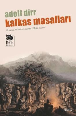 Kafkas Masalları | Adolf Dirr | İmge Kitabevi Yayınları