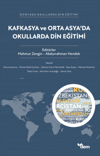 Kafkasya ve Orta Asya’da Okullarda Din Eğitimi | Mahmut Zengin | Dem Y