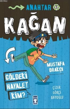 Kağan - Dedem Neden Kayboldu? | Mustafa Orakçı | Timaş Çocuk