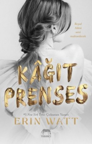 Kağıt Prenses | Erin Watt | Yabancı Yayınları