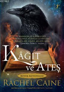 Kâğıt ve Ateş; Morganvılle Vampirleri'nin Yazarı | Rachel Caine | Arte