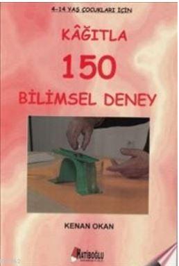 Kağıtla 150 Bilimsel Deney 4-12 Yaş Çocuklar İçin | Kenan Okan | Hatib