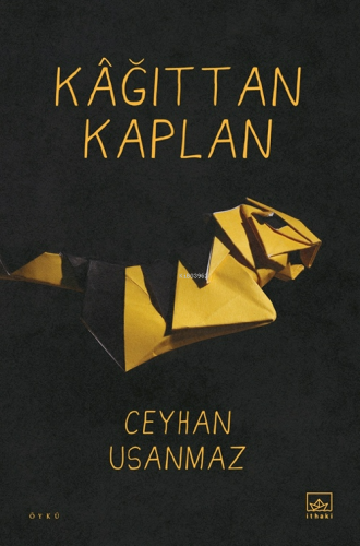 Kâğıttan Kaplan | Ceyhan Usanmaz | İthaki Yayınları