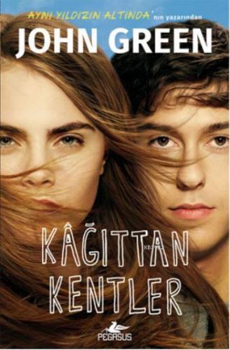 Kağıttan Kentler (Ciltli) | John Green | Pegasus Yayıncılık