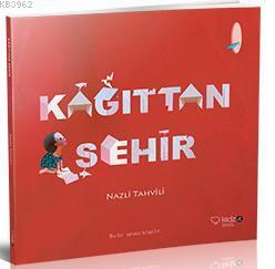 Kağıttan Şehir | Nazli Tahvili | Redhouse Kidz / Sev Matbaacılık ve Ya