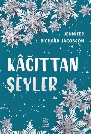 Kağıttan Şeyler | Jennifer Richard Jacobson | İthaki Çocuk Yayınları