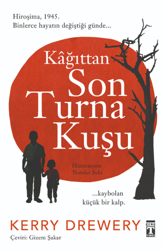 Kağıttan Son Turna Kuşu | Kerry Drewery | Genç Timaş