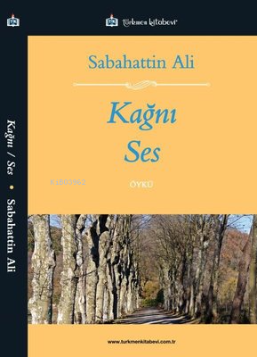 Kağnı Ses | Sabahattin Ali | Türkmen Kitabevi