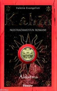 Kahin 2; Aldatma: Nostradamus'un Romanı | Valerio Evangelist | İnkılâp