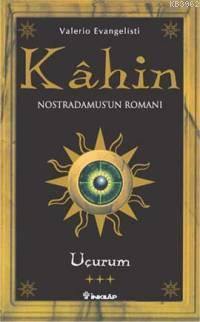 Kahin 3; Uçurum: Nostradamus'un Romanı | Valerio Evangelist | İnkılâp 