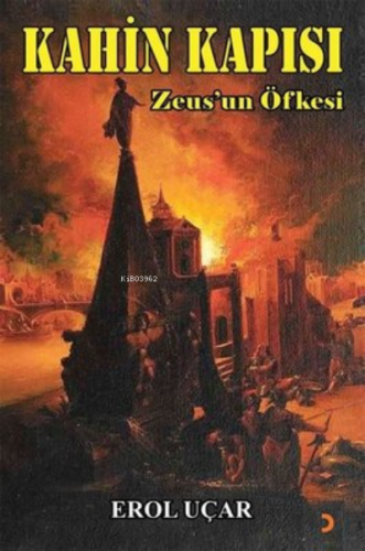 Kahin Kapısı Zeus’un Öfkesi | Erol Uçar | Cinius Yayınları