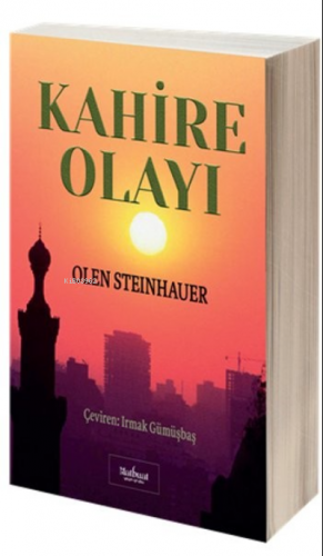 Kahire Olayı | Olen Steinhauer | Matbuat Yayın Grubu