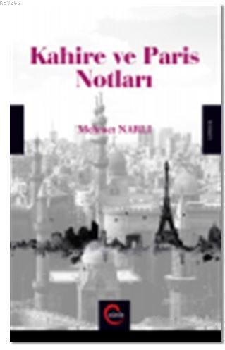 Kahire ve Paris Notları | Mehmet Narlı | Cümle Yayıncılık