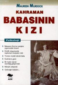 Kahraman Babasının Kızı | Maureen Murdock | Alfa Basım Yayım Dağıtım