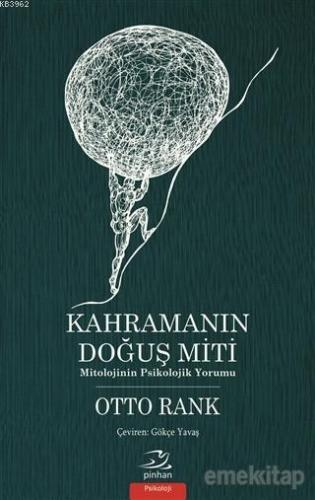 Kahramanın Doğuş Miti; Mitolojinin Psikolojik Yorumu | Otto Rank | Pin