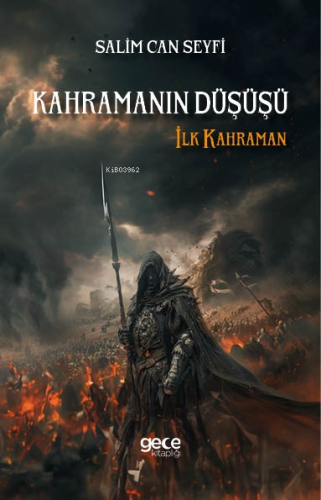 Kahramanın Düşüşü;İlk Kahraman | Salim Can Seyfi | Gece Kitaplığı Yayı