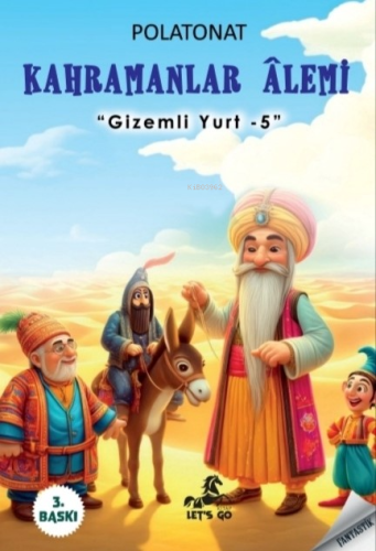 Kahramanlar Âlemi;-Gizemli Yurt 5- | Polat Onat | Lets Go Kitap