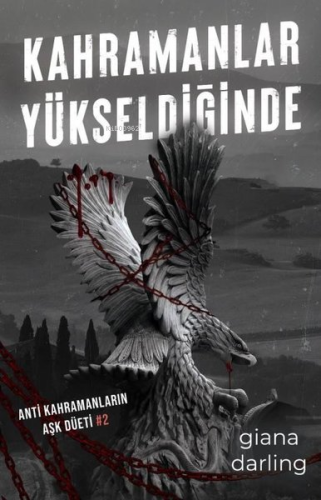 Kahramanlar Yükseldiğinde - Anti Kahramanların Aşk Düeti 2 | Giana Dar