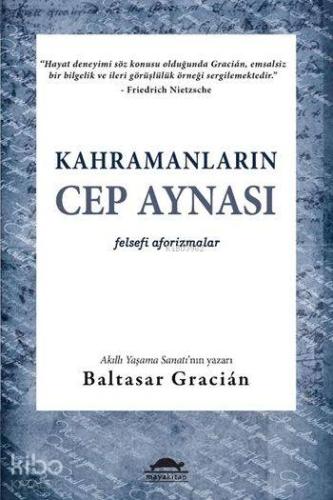 Kahramanların Cep Aynası; Felsefi Aforizmalar | Baltasar Gracian | May