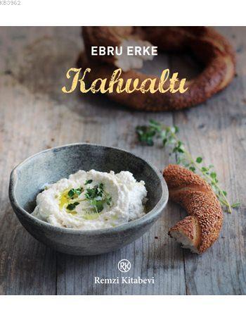 Kahvaltı | Ebru Erke | Remzi Kitabevi