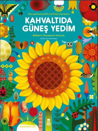 Kahvaltıda Güneş Yedim (Ciltli);Bitkilerin Dünyasına Yolculuk | Michae