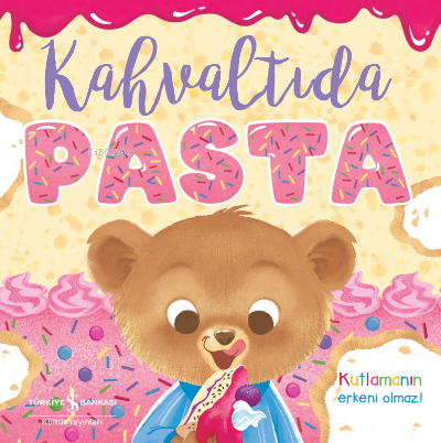 Kahvaltıda Pasta | Stephanie Moss | Türkiye İş Bankası Kültür Yayınlar